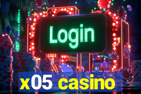 x05 casino